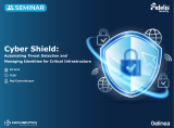 ღონისძიება - «Cyber Shield: Automating Threat Detection and Managing Identities for Critical Infrastructure»